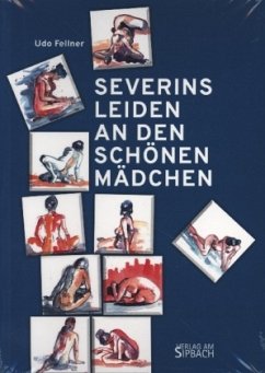 SEVERINS LEIDEN AN DEN SCHÖNEN MÄDCHEN - Fellner, Udo
