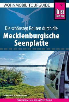 Reise Know-How Wohnmobil-Tourguide Mecklenburgische Seenplatte - Liehr, Sylke;Rümmler, Achim