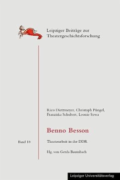 Benno Besson - Dietzmeyer, Rico;Püngel, Christoph;Schubert, Franziska