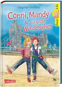 Conni, Mandy und das große Wiedersehen / Conni & Co Bd.6 - Hoßfeld, Dagmar