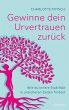 Gewinne dein Urvertrauen zurück - Bild 1