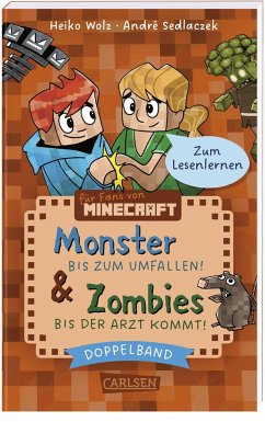 Minecraft: Doppelband - Enthält die Bände: Zombies - bis der Arzt kommt! (Band 1) / Monster - bis zum Umfallen! (Band 2) - Wolz, Heiko