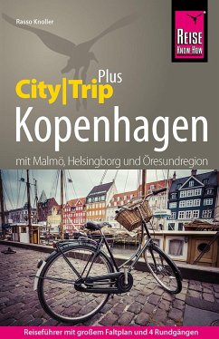 Reise Know-How Reiseführer Kopenhagen mit Malmö, Helsingborg und Öresundregion (CityTrip PLUS) - Knoller, Rasso