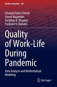 Quality of Work-Life During Pandemic - Shinde, Gitanjali Rahul;Majumder, Soumi;Bhapkar, Haribhau R.