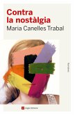 Contra la nostàlgia (eBook, ePUB)