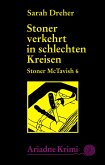 Stoner McTavish 6 - Stoner verkehrt in schlechten Kreisen (eBook, ePUB)