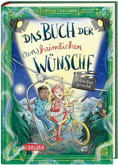 Filmstar gesucht / Das Buch der (un)heimlichen Wünsche Bd.3 - Kirschner, Sabrina J.
