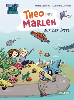 Theo und Marlen auf der Insel / Theo und Marlen Bd.1 - Stamm, Peter