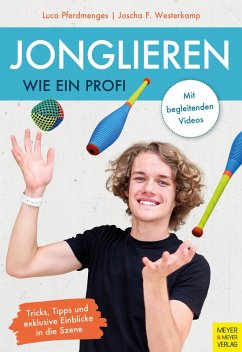 Jonglieren wie ein Profi (eBook, PDF) - Pferdmenges, Luca; Westerkamp, Joscha F.