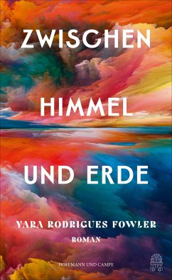 Zwischen Himmel und Erde (eBook, ePUB) - Rodrigues Fowler, Yara