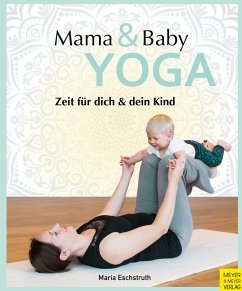 Mama- & Baby-Yoga (eBook, ePUB) - Eschstruth, Maria