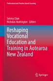 Reshaping Vocational Education and Training in Aotearoa New Zealand (eBook, PDF)