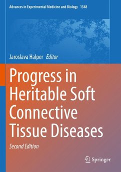 Progress in Heritable Soft Connective Tissue Diseases Progress in Heritable Soft Connective Tissue Diseases