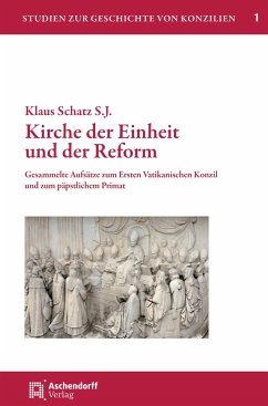 Kirche der Einheit und der Reform - Schatz S.J., Klaus