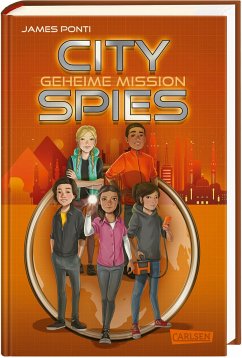 Geheime Mission / City Spies Bd.4 - Ponti, James