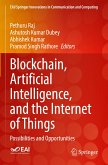 Blockchain, Artificial Intelligence, and the Internet of Things