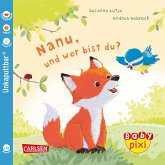 Baby Pixi (unkaputtbar) 123: Nanu, und wer bist du? Baby Pixi (unkaputtbar) 123: Nanu, und wer bist du?