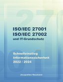 ISO/IEC 27001 ISO/IEC 27002 und IT-Grundschutz