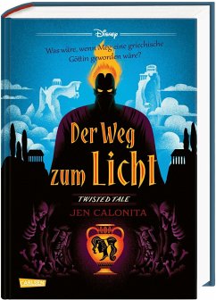 Der Weg zum Licht (Hercules) / Disney - Twisted Tales Bd.12 - Disney, Walt;Calonita, Jen