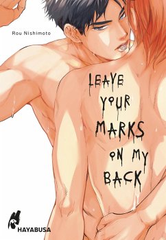 Leave Your Marks on my Back - Nishimoto, Rou