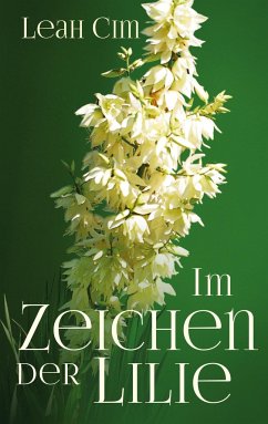 Im Zeichen der Lilie - Cim, Leah