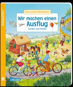 Unkaputtbar: Mein erstes Wimmelbuch: Wir machen einen Ausflug - Schumann, Sibylle