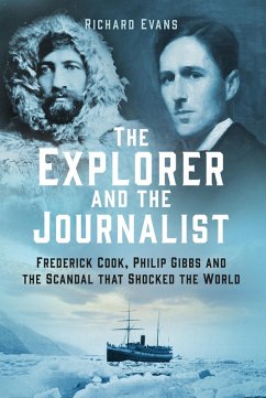 The Explorer and the Journalist (eBook, ePUB) - Evans, Richard