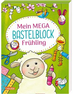 Mein MEGA Bastelblock: Frühling - Reimers, Silke