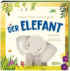 Kleine Tiere werden groß - Der Elefant - Brett, Anna