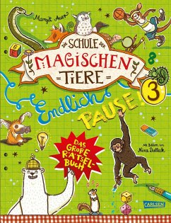 Die Schule der magischen Tiere: Endlich Pause! Das große Rätselbuch Band 3 - Busch, Nikki;Auer, Margit