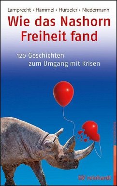 Wie das Nashorn Freiheit fand - Lamprecht, Katharina;Hammel, Stefan;Hürzeler, Adrian