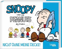 Nicht ohne meine Decke! / Snoopy und die Peanuts Bd.2 - Schulz, Charles M.
