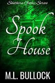 Spook House (Southern Gothic, #3) (eBook, ePUB)