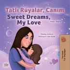 Tatlı Rüyalar, Canım Sweet Dreams, My Love (eBook, ePUB)