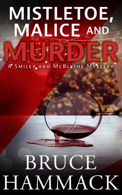 Mistletoe, Malice And Murder (A Smiley and McBlythe Mystery, #8) (eBook, ePUB) - Hammack, Bruce