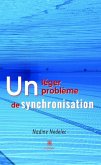 Un léger problème de synchronisation (eBook, ePUB)