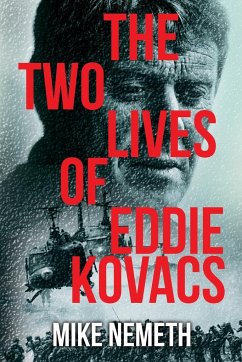 The Two Lives of Eddie Kovacs - Nemeth, Mike