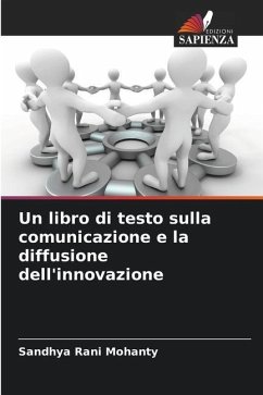 Un libro di testo sulla comunicazione e la diffusione dell'innovazione - Mohanty, Sandhya Rani