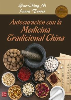 Autocuración Con La Medicina Tradicional China - Torres, Laura; Ni, Yao-Ching