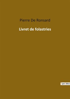 Livret de folastries - De Ronsard, Pierre