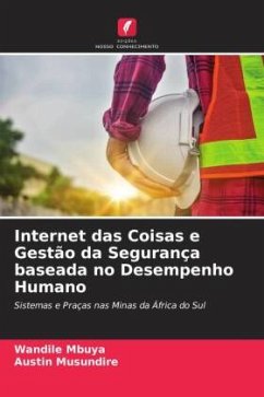 Internet das Coisas e Gestão da Segurança baseada no Desempenho Humano - Mbuya, Wandile;Musundire, Austin