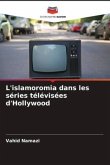 L'islamoromia dans les séries télévisées d'Hollywood