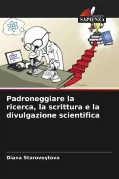 Cover Padroneggiare la ricerca, la scrittura e la divulgazione scientifica