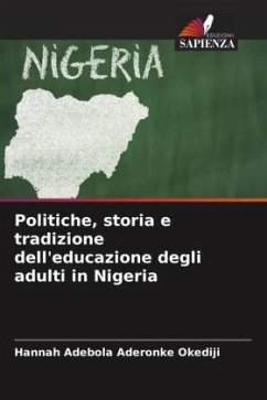 Politiche, storia e tradizione dell'educazione degli adulti in Nigeria - Okediji, Hannah Adebola Aderonke