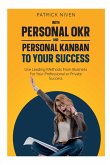 With Personal OKR and Personal Kanban to Your Success