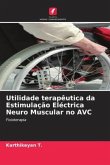 Utilidade terapêutica da Estimulação Eléctrica Neuro Muscular no AVC