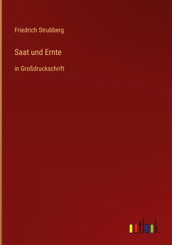 Saat und Ernte - Strubberg, Friedrich