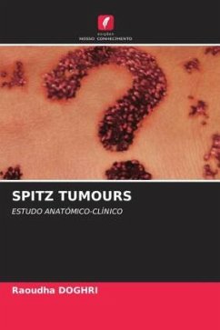 SPITZ TUMOURS - DOGHRI, Raoudha