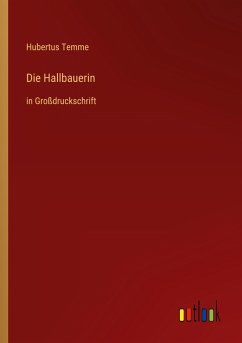 Die Hallbauerin - Temme, Hubertus