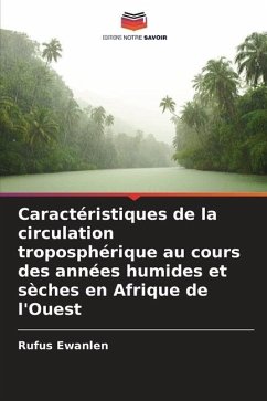 Caractéristiques de la circulation troposphérique au cours des années humides et sèches en Afrique de l'Ouest - Ewanlen, Rufus;Shou, Shaowen;Yi-Xuan, Shou